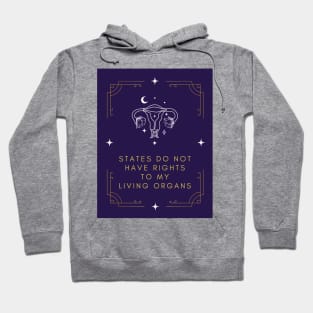 States Have No Rights To My Organs Hoodie